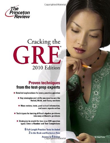 Cracking the GRE, 2010 Edition (Graduate School Test Preparation) Cracking the GRE, 2010 Edition (Graduate School Test Preparation)