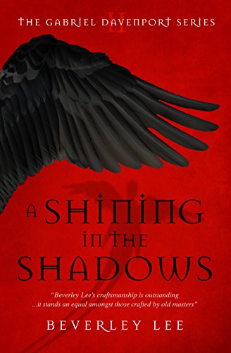 A Shining in the Shadows (Gabriel Davenport Series Book 2)