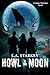 Howl at the Moon (A Liarus Detective Novel Book 1)