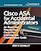 Cisco ASA for Accidental Administrators: An Illustrated Step-by-Step ASA Learning and Configuration Guide