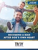 That Man is You!: Becoming A Man After God's Own Heart by Steve Bollman