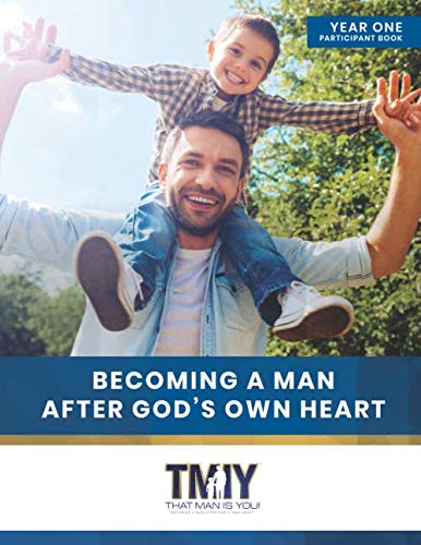 That Man is You!: Becoming A Man After God's Own Heart by Steve Bollman