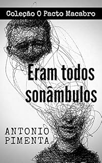Livro Eram todos sonâmbulos: Coleção O Pacto Macabro