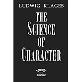 The Science of Character: Principles of Characterology