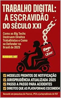 Livro TRABALHO DIGITAL: A ESCRAVIDÃO DO SÉCULO XXI: BIGTECHS E O FUTURO DO TRABALHO NO BRASIL**