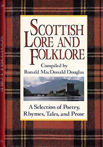 Scottish Lore & Folklore by Ronald MacDonald Douglas