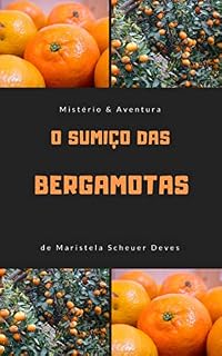 Livro O Sumiço das Bergamotas
