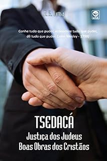 Livro Tsedacá: Justiça dos Judeus, Boas Obras dos Cristãos