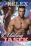 Mating Jasek (Alaxian Heirs Book 3)