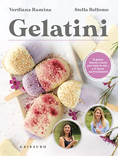 Gelatini-Il-gelato-buono-e-sano-per-tutte-le-eta-e-ti-basta-un-frullatore-Copertina-flessibile--7-giugno-2022