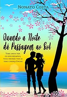 Livro QUANDO A NOITE DA PASSAGEM AO SOL