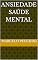 Livro Ansiedade saúde mental