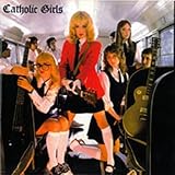 Catholic Girls w/bonus