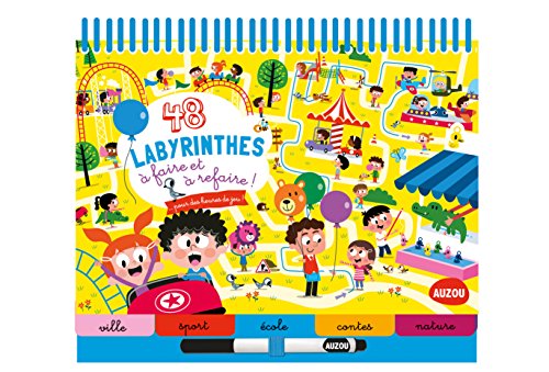 48 labyrinthes à faire et à refaire ! by Collectif