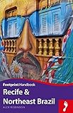 Recife & Northeast Brazil Handbook (Footprint - Handbooks) by Alex Robinson