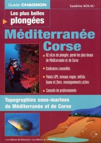 Les  plus belles plongées de Méditerranée et de Corse