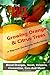 The Fruit Trees Book: Growing Orange & Citrus Trees ? Blood Oranges, Navel, Valencia, Clementine, Cara And More: DIY Planting, Irrigation, Fertilizing, Pest Prevention, Leaf Sampling & Soil Analysis by