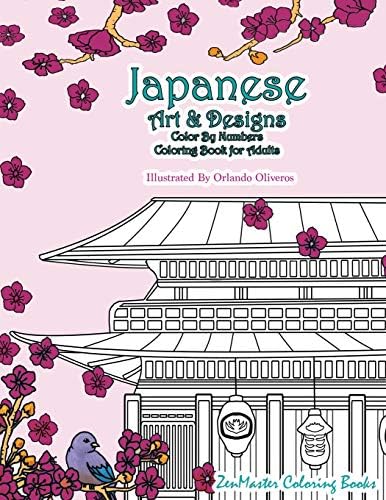 Japanese Art and Designs Color By Numbers Coloring Book for Adults: An Adult Color By Number Coloring Book Inspired By the Beautiful Culture of Japan ... Relief (Adult Color By Number Coloring Books)
