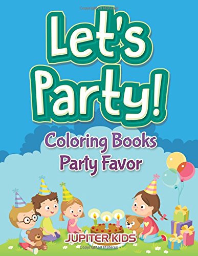 Let's Party!: Coloring Books Party Favor