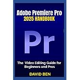 The Clear and Simple Guide to Adobe Premiere Pro 2024 for Beginners ...