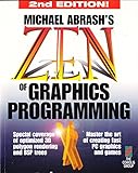 Zen of Graphics Programming, 2nd Edition: Master the Art of Creating Fast PC Games and Graphics Applications cover