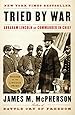 Tried by War: Abraham Lincoln as Commander in Chief