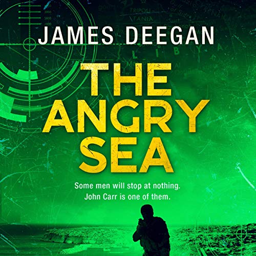 The Angry Sea: A John Carr Thriller, Book 2