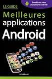 Guide des meilleures applications Android (French Edition) by 