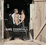 Bare Essentials: Memoirs of a Homoeroticist by 