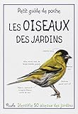 petit guide de poche/les oiseaux des jardins by 