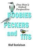 Boobies, Peckers, and Tits: One Man's Naked Perspective
