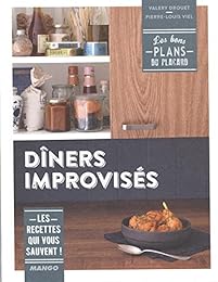Dîners improvisés
