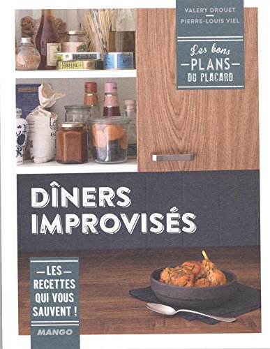 Dîners improvisés