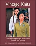 Vintage Knits: Thirty Knitting Designs from Rowan for Men and Women