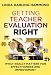 Getting Teacher Evaluation Right: What Really Matters for Effectiveness and Improvement - Book by Linda Darling-Hammond