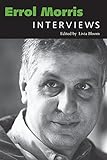 Errol Morris: Interviews (Conversations with Filmmakers Series) by 