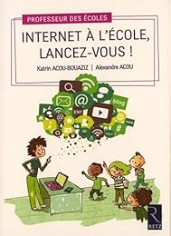 Internet à l'école, lancez-vous !