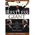 Restless Giant: The United States from Watergate to Bush vs. Gore (Oxford History of the United States, vol. 11)