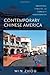 Contemporary Chinese America: Immigration, Ethnicity, and Community Transformation (Asian American History & Cultu)
