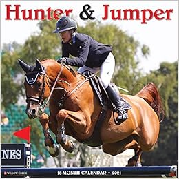 Hunter & Jumper 2021 Wall Calendar: Willow Creek Press: 9781549212178:  Amazon.com: Books