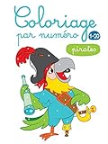 Coloriage par numero Les pirates (French Edition) by 