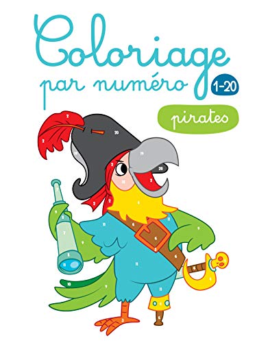 Coloriage par numero Les pirates (French Edition) by Yoyo éditions