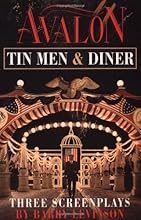 Avalon, Tin Men, Diner: Three Screenplays