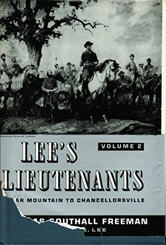 Lee S Lieutenants A Study In Command Cedar Mountain To Chancellorsville Lees Lieutenants Hre By Douglas Southall Freeman 1971 06 01 Amazon Com Books