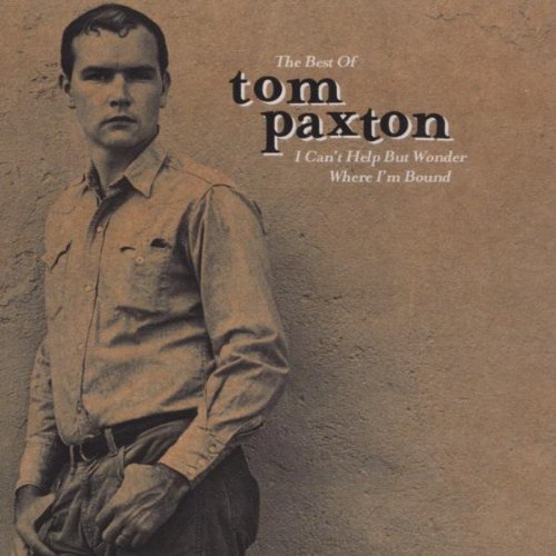 Tom Paxton - Singers & Songwriters - Folk Years [Disc 1] - Zortam Music