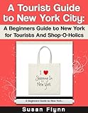 "A Tourist Guide to New York City A Beginners Guide to New York for Tourists and Shop-O-Holics" av Susan Flynn