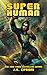 Super Human: A Superhero Adventure
