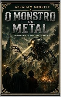 Livro O MONSTRO DE METAL