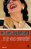je suis de droite... et je vous emmerde ! by 