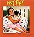 My Pet (Talk-About-Books)